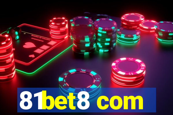 81bet8 com